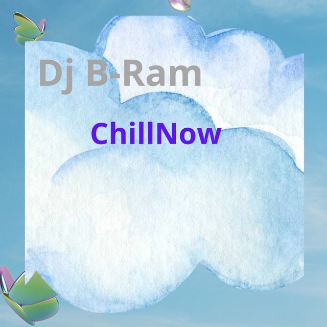 Dj B-Ram - 'CHILLNOW' [Ringtone]