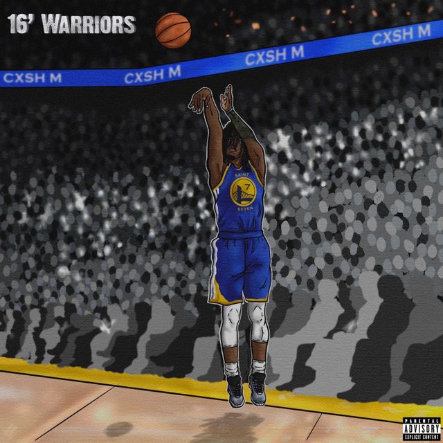 Cxsh M - '16’ Warriors' [Ringtone]