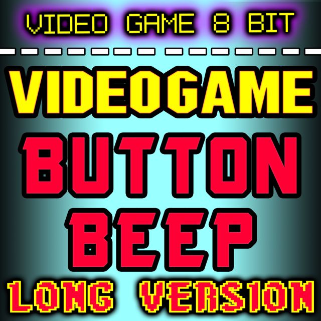 Video Game 8 Bit - 'Video Game Button Beep Long Version' [Ringtone]