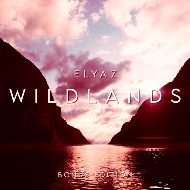 ELYAZ - 'Wildlands (Festival Anthem)' [Ringtone]
