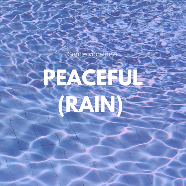 Gentle Vibrations - 'Peaceful (Rain)' [Ringtone]