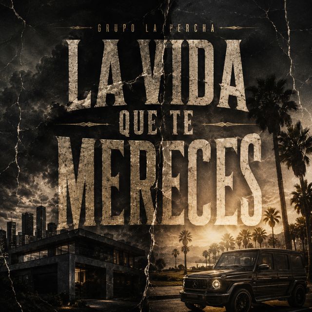 Grupo La Percha - 'La Vida Que Te Mereces' [Ringtone]