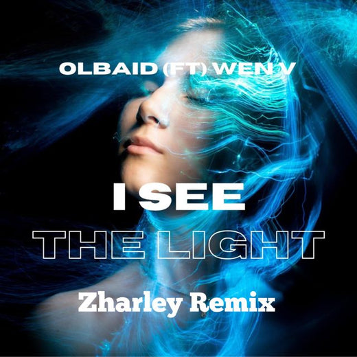 Olbaid - 'I See The Light (Zharley Remix) (feat. WEN V & Zharley)' [Ringtone]