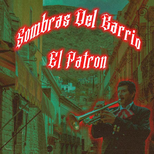 Sombras Del Barrio - 'El Patron' [Ringtone]