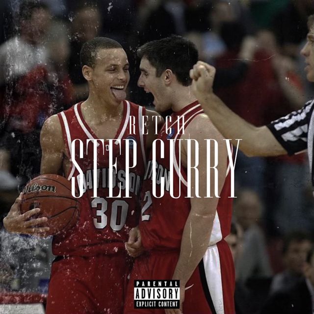 Retch - 'Step Curry' [Ringtone]