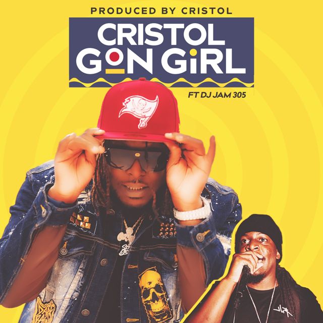 Cristol - 'Gon Girl (feat. Dj Jam 305)' [Ringtone]