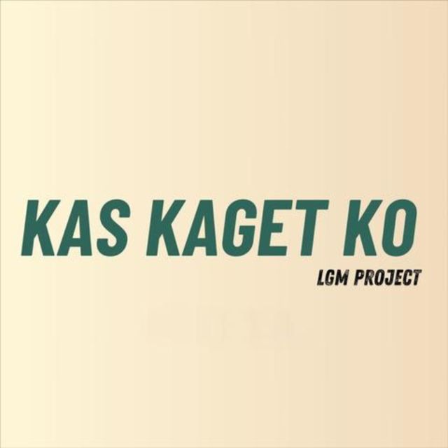 LGM PROJECT - 'Kas Kaget Ko (feat. MNUKWAR)' [Ringtone]