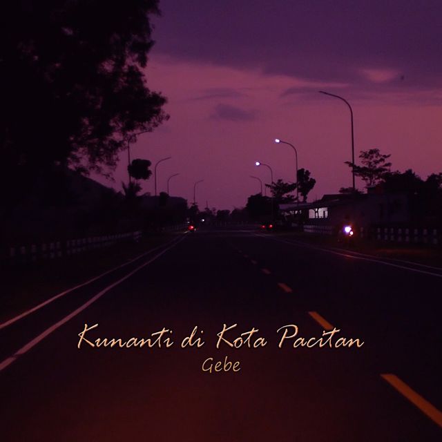 Gebe - 'Kunanti di Kota Pacitan' [Ringtone]
