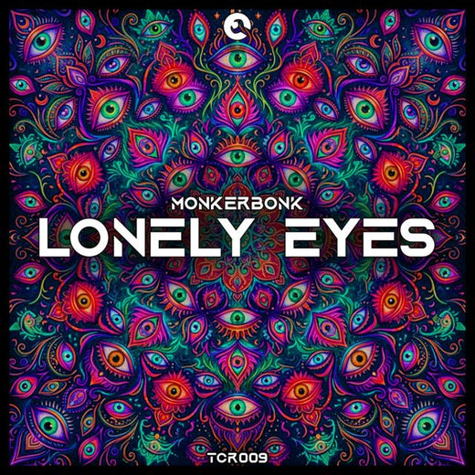 Monkerbonk - 'Lonely Eyes' [Ringtone]