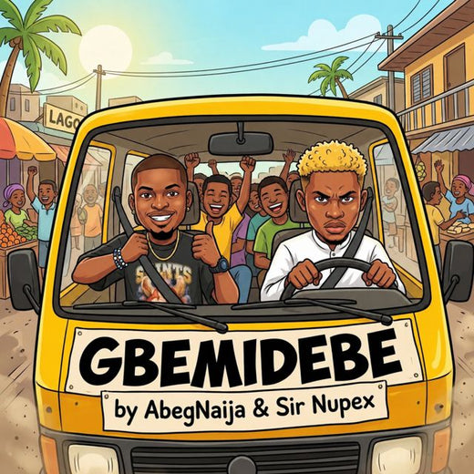 AbegNaija - 'Gbemidebe (feat. Sir Nupex)' [Ringtone]