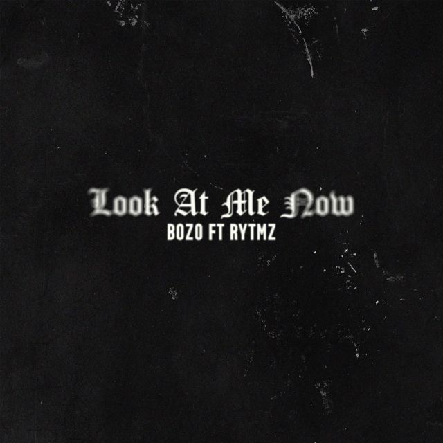 Bozo - 'Look At Me Now (feat. Rytmz)' [Ringtone]