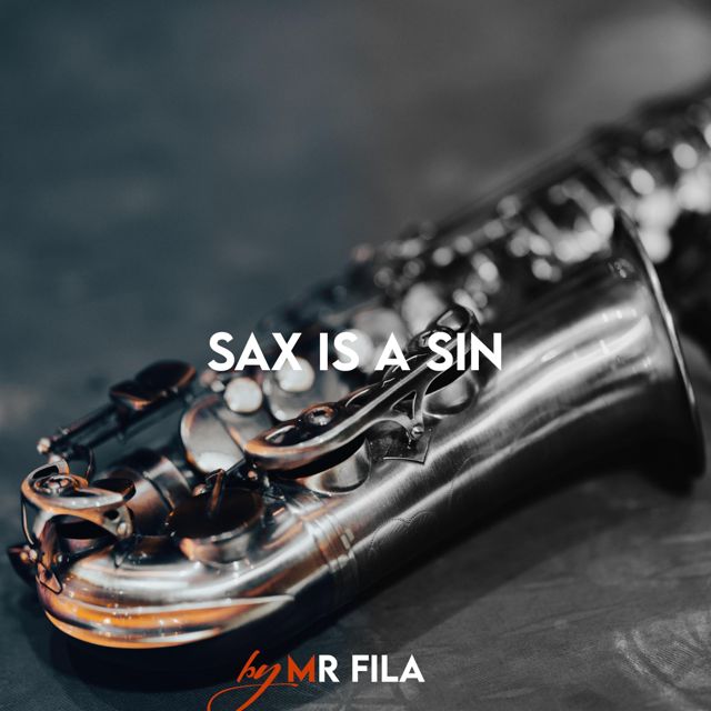 Mr Fila - 'Sax Is A Sin' [Ringtone]