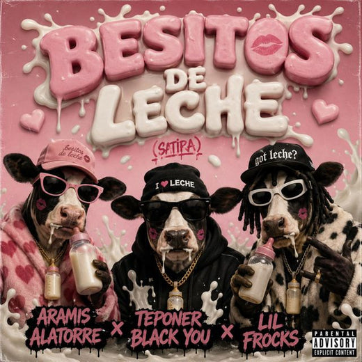 Aramis Alatorre - 'besitos de leche (feat. teponer black you & lil frocks)' [Ringtone]