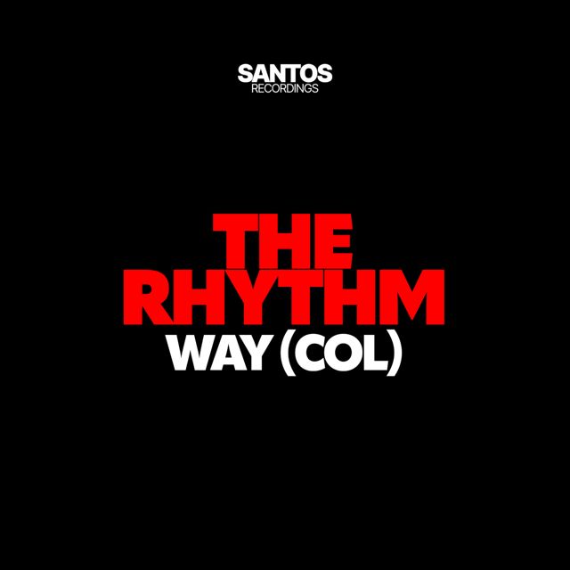 WAY (Col) - 'The Rhythm' [Ringtone]