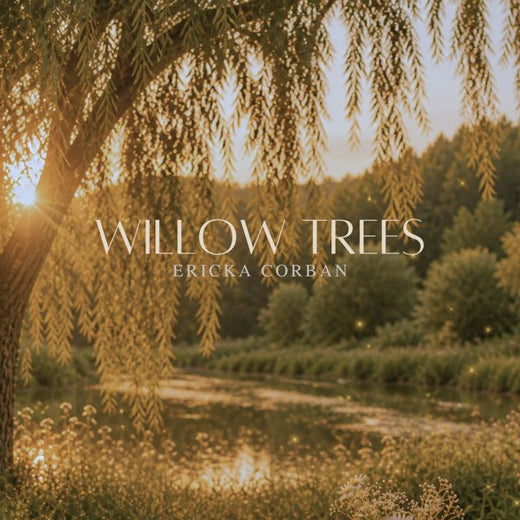 Ericka Corban - 'Willow Trees' [Ringtone]