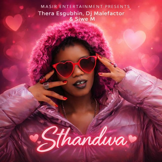 Thera Esgubhin - 'Sthandwa (feat. Dj Malefactor & Siwe M)' [Ringtone]