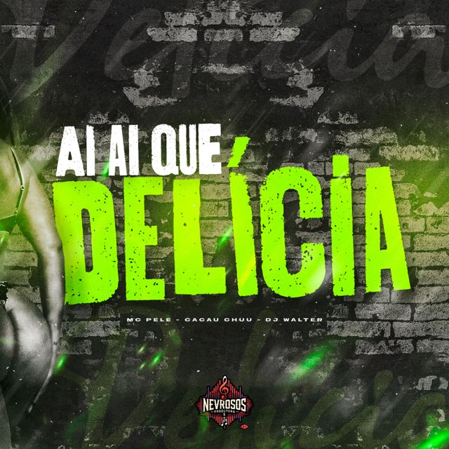 DJ Walter - 'Ai Ai Que Delicia (feat. Mc Pelé & CACAU CHUU)' [Ringtone]