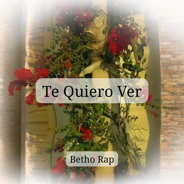 Betho Rap - 'Te Quiero Ver' [Ringtone]