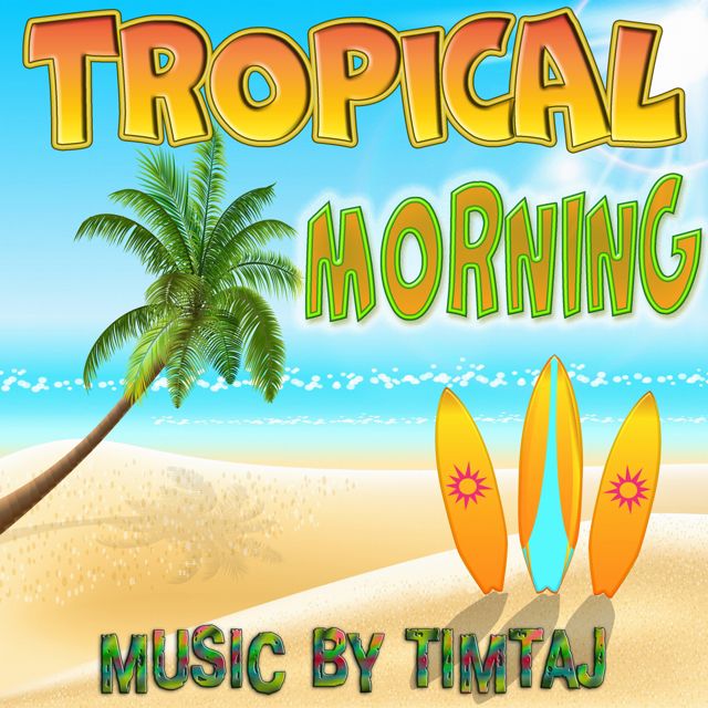 TimTaj - 'Tropical Morning' [Ringtone]