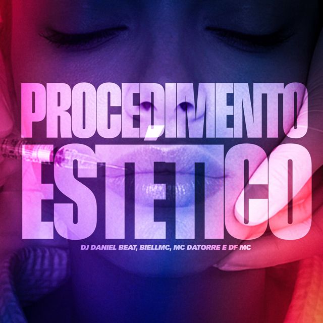 DJ DANIEL BEAT - 'Procedimento Estético (feat. Biel MC & Mc Datorre & DF MC)' [Ringtone]