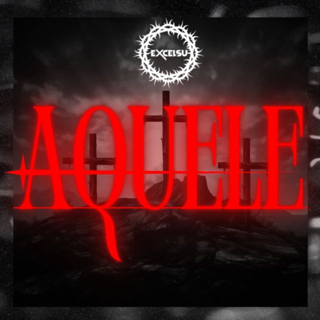 Excelsu - 'Aquele' [Ringtone]