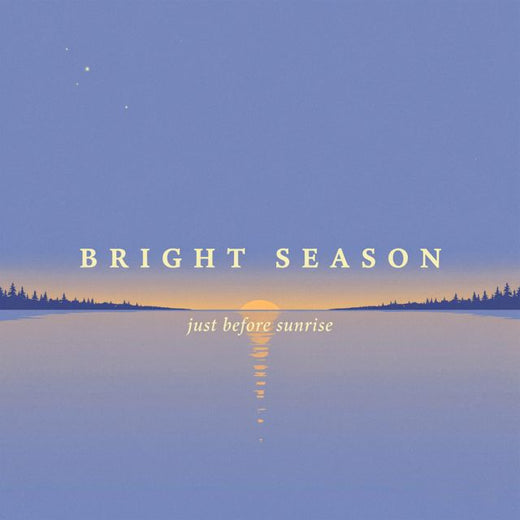 Bright Season - 'Just Before Sunrise' [Ringtone]