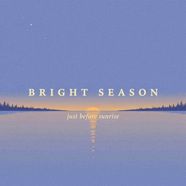 Bright Season - 'Just Before Sunrise' [Ringtone]