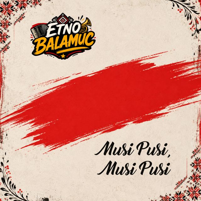 Etno Balamuc - 'Musi Pusi, Musi Pusi' [Ringtone]