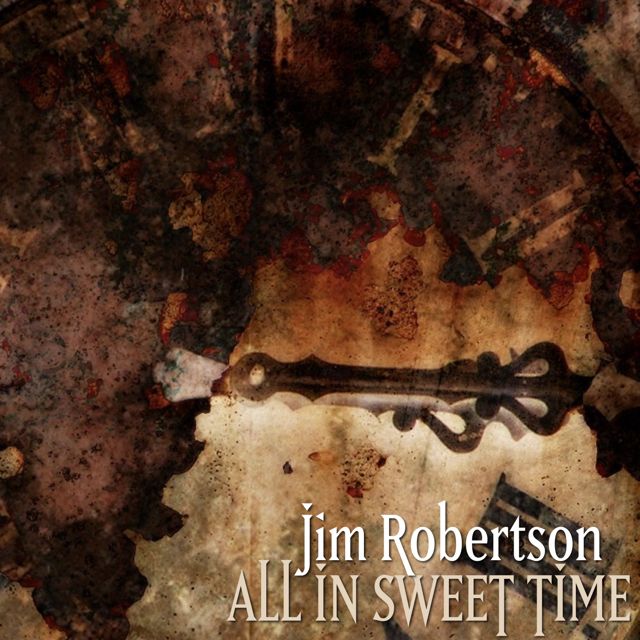 Jim Robertson - 'All in Sweet Time' [Ringtone]