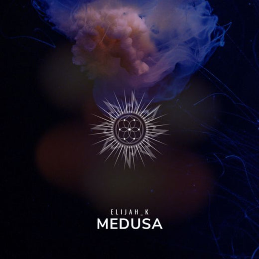 Elijah_K - 'Medusa' [Ringtone]