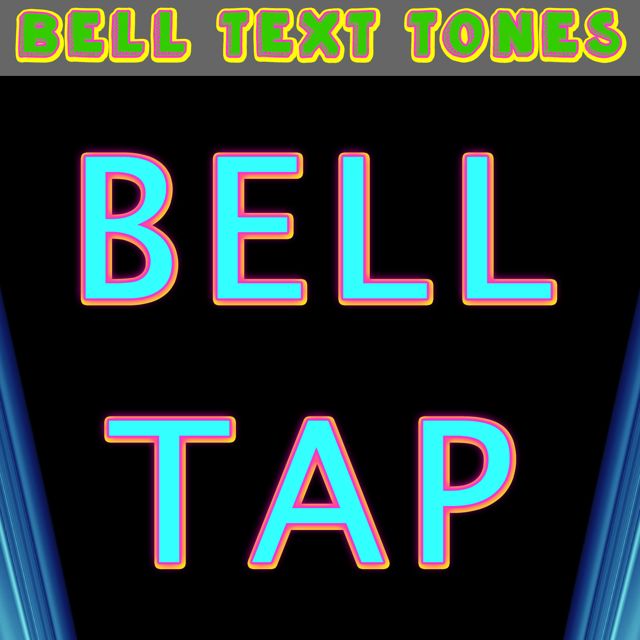 Bell Text Tones - 'Bell Tap (Text Tone)' [Ringtone]