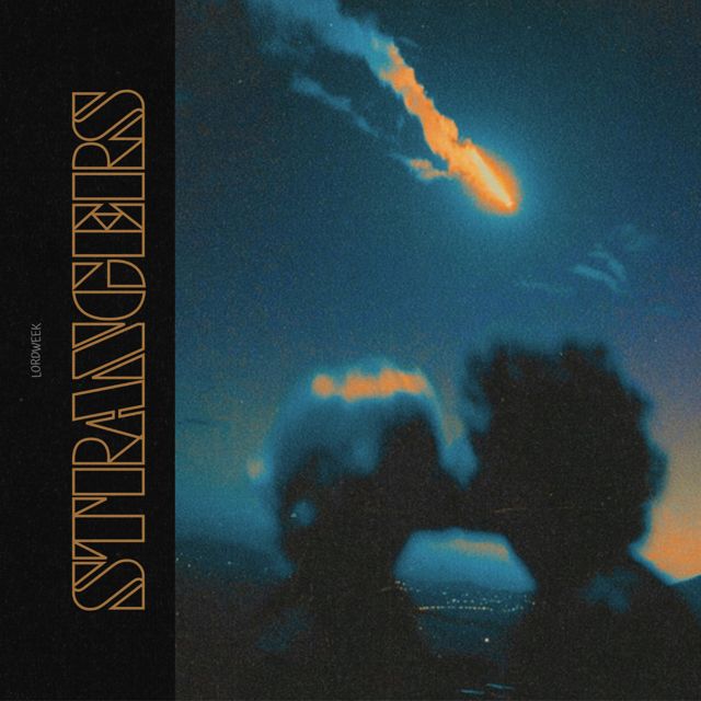 Lordweek - 'Strangers' [Ringtone]