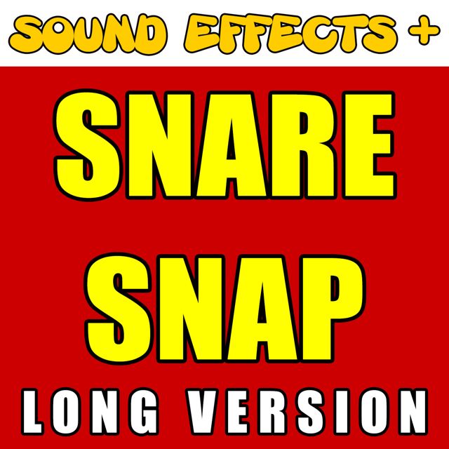 Sound Effects + - 'Snare Snap Long Version' [Ringtone]