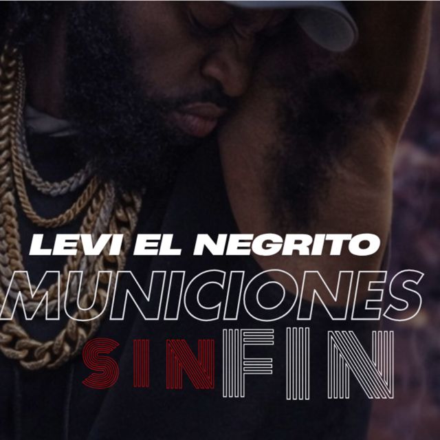 LEVI EL NEGRITO - 'MUNICIONES SIN FIN' [Ringtone]