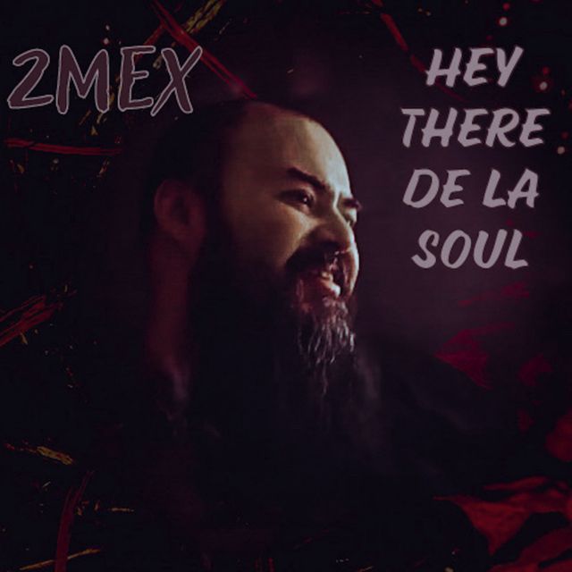 2Mex - 'Hey There De La Soul' [Ringtone]