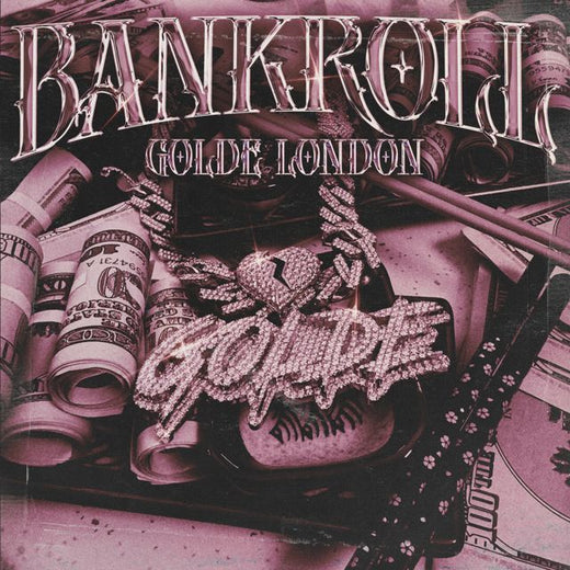 Golde London - 'BankRoll' [Ringtone]