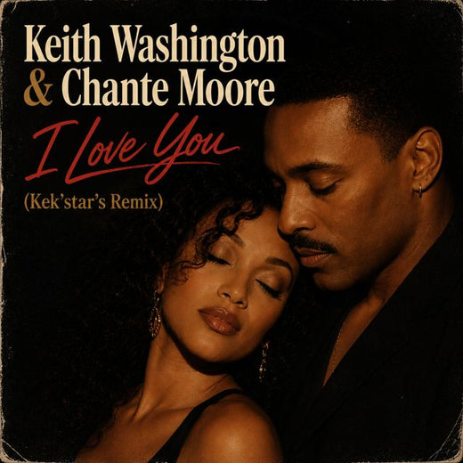 Keith Washington - 'I LOVE YOU (Instrumental Mix) (feat. Chante Moore & Kek'star)' [Ringtone]