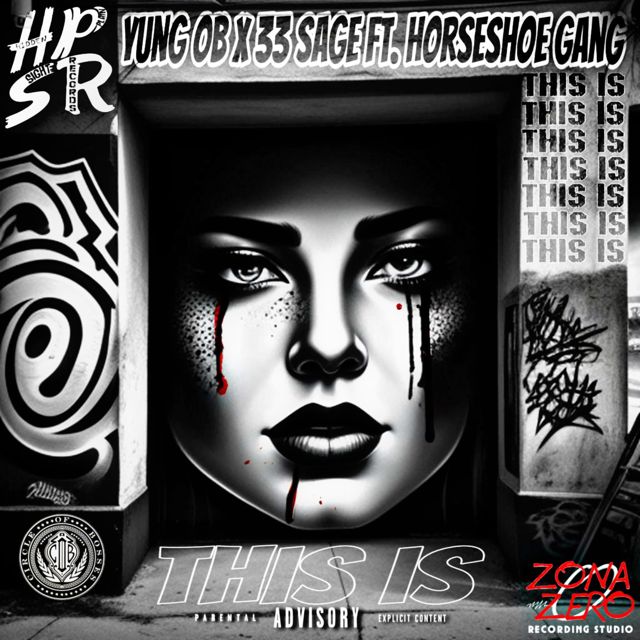 YUNG OB - 'THIS IS (feat. 33 Sage & Horseshoe Gang)' [Ringtone]