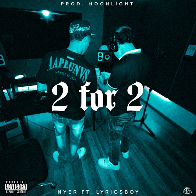 Nyer - '2 for 2 (feat. LyricsBoy)' [Ringtone]