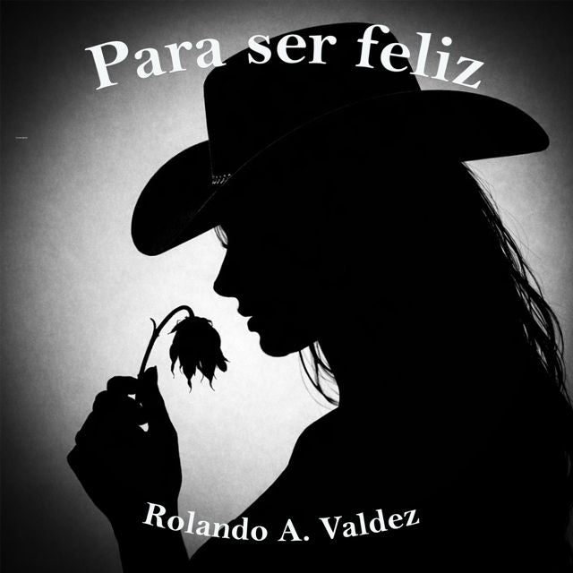 Rolando A. Valdez - 'Para ser feliz' [Ringtone]
