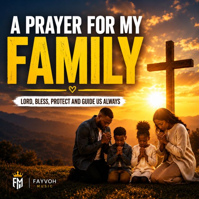 Fayvoh - 'A PRAYER FOR MY FAMILY' [Ringtone]