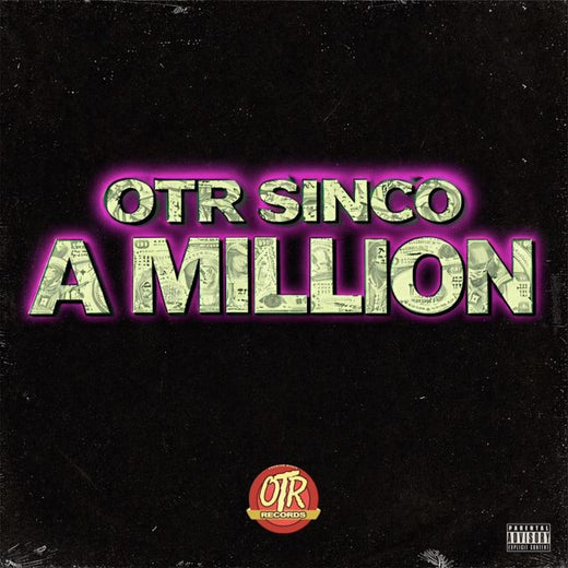 Otr Sinco - 'A Million' [Ringtone]