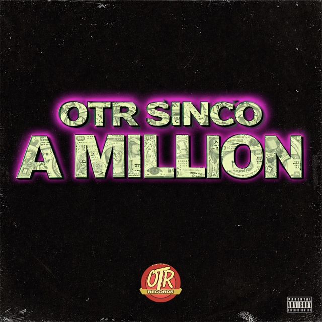 Otr Sinco - 'A Million' [Ringtone]