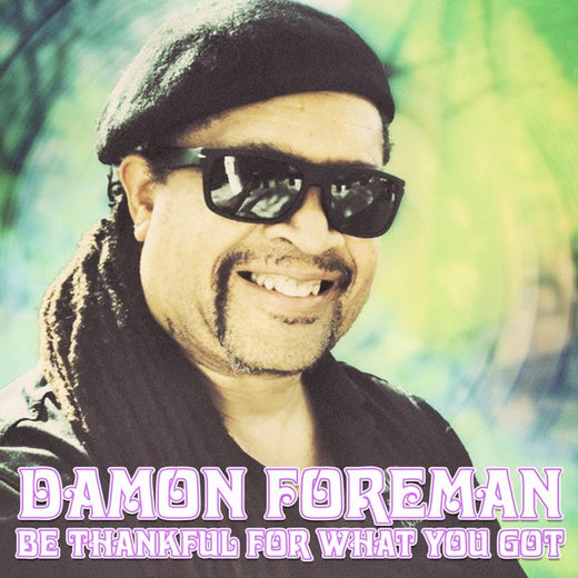 Damon Foreman - 'Be Thankful for What You Got' [Ringtone]