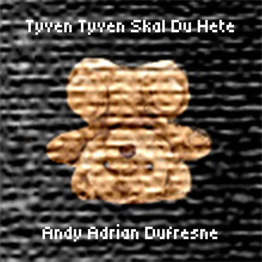 Andy Adrian Dufresne - 'Tyven Tyven skal du hete' [Ringtone]