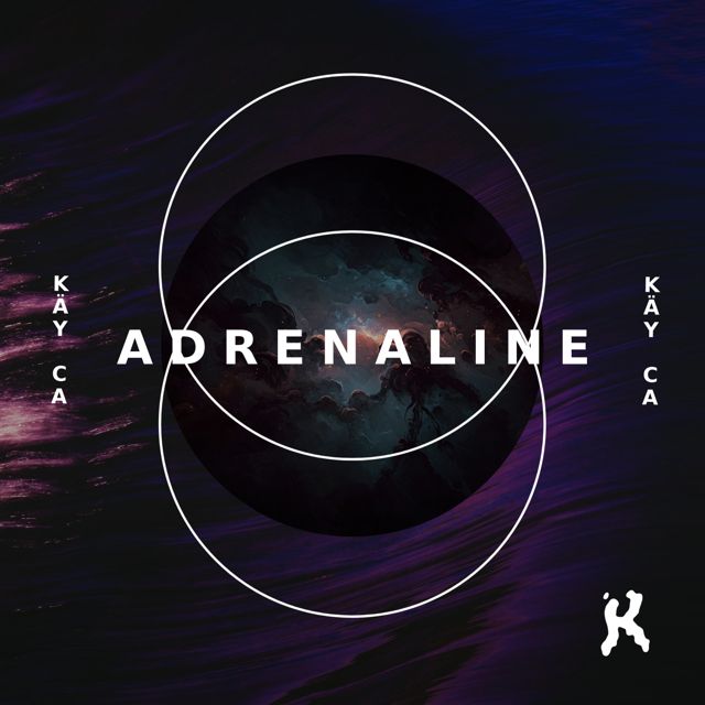 KÄY (CA) - 'Adrenaline (Instrumental Mix)' [Ringtone]