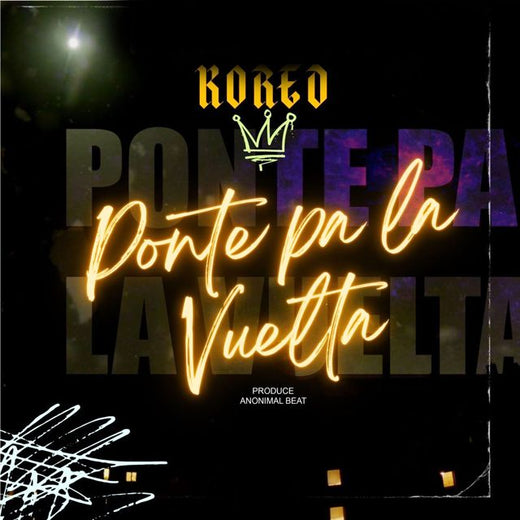KORED - 'Ponte Pa la Vuelta' [Ringtone]