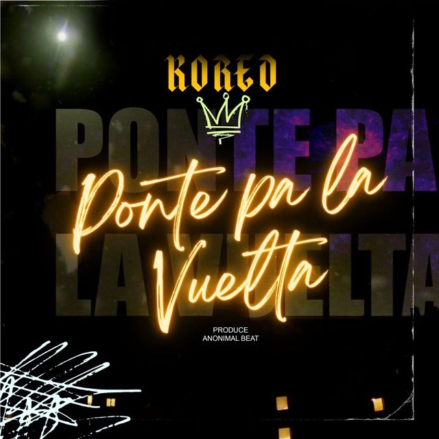 KORED - 'Ponte Pa la Vuelta' [Ringtone]