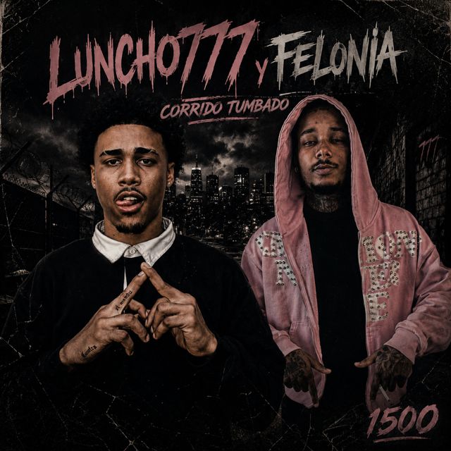 Luncho 777 - 'Corrido Tumbado (feat. Tower Felonia)' [Ringtone]