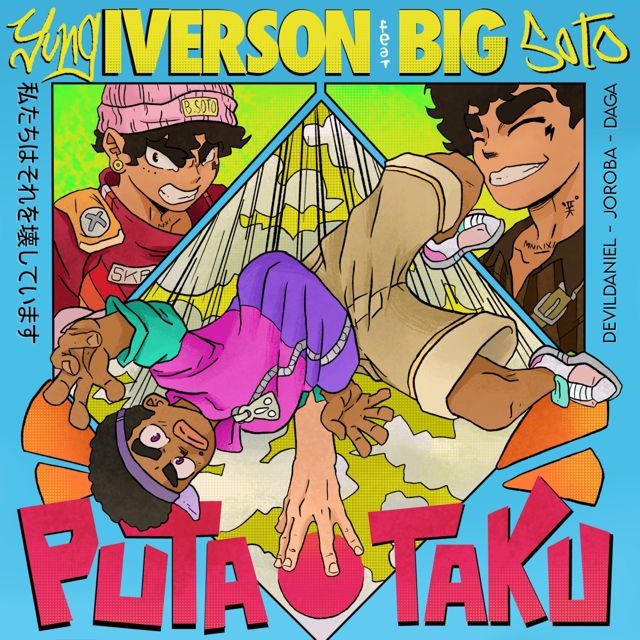Yung Iverson - 'puta otaku (feat. Big Soto)' [Ringtone]